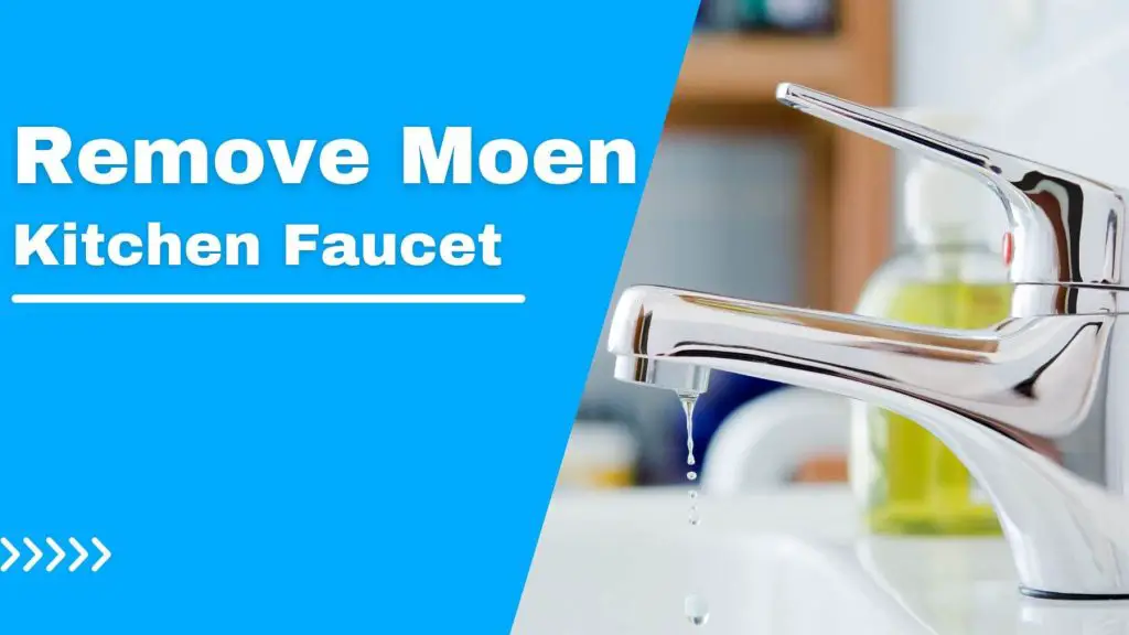 remove moen kitchen faucets